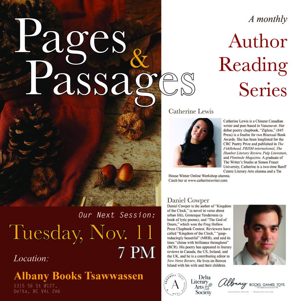 Pages & Passages: A Monthly Author Reading Series featuring Catherine Lewis and Daniel Cowper Tuesday, November 11 7pm Albany Books Tsawwassen